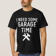 J'ai besoin de mon temps de garage humour drôle de