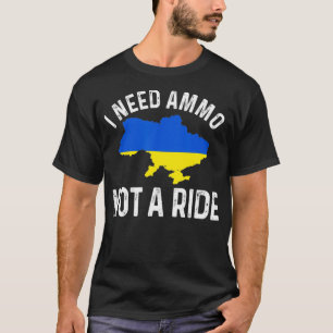 T-shirt J'ai besoin de munitions pas d'un tour de soutien 