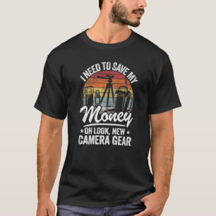 T-shirt J'Ai Besoin D'Économiser Mon Argent Oh Regarde Nou