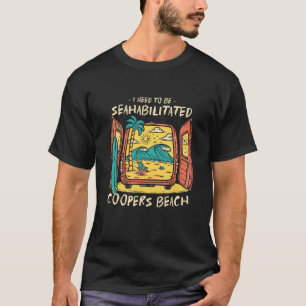 T-shirt J'Ai Besoin D'Être Séahabilisé Coopers Beach Été V