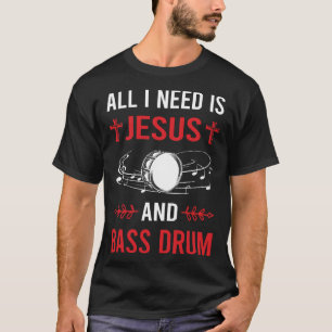 T-shirt J'Ai Besoin Du Tambour Basse Jésus