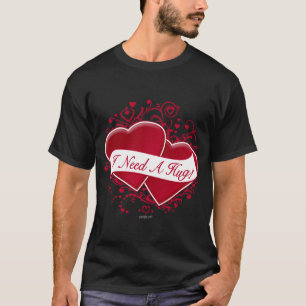 T-shirt J'Ai Besoin D'Un Coin ! Cœurs rouges