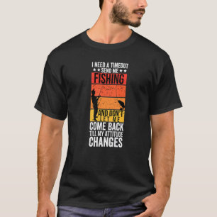 T-shirt J'Ai Besoin D'Un Délai Pour M'Envoyer Pêcheurs