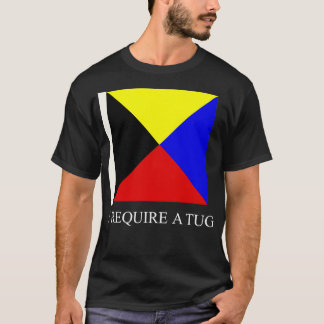 T-shirt J'Ai Besoin D'Un Drapeau Maritime Drôle De Tug Z