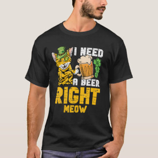 T-shirt J'Ai Besoin D'Une Bière Juste Meow Cat Cats Lover 