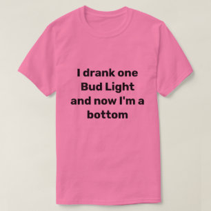 T-SHIRT J'AI BOIRE UNE BIÈRE ET MAINTENANT JE SUIS EN BAS
