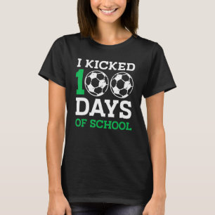 T-shirt J'ai botté 100 jours d'école 100e jour pour le so