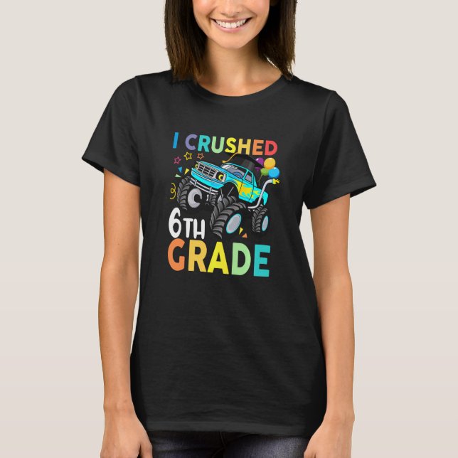 T-shirt J'ai broyé 6e année Monster Truck Graduation Kids (Devant)