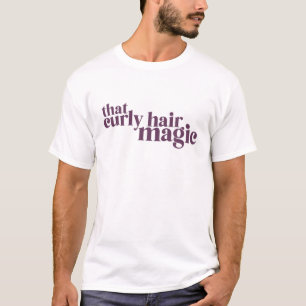 T-shirt J'Ai Ce Cheveux Curly Magique Wild Naturel Cheveux