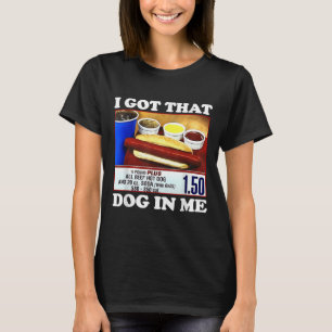 T-shirt J'Ai Ce Chien En Moi Drôle Hotdog Mème Citation Vi