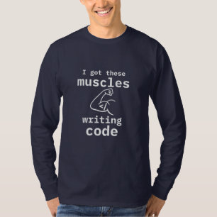 T-shirt J'Ai Ces Muscles Qui Écrivent Code Drôle Coder
