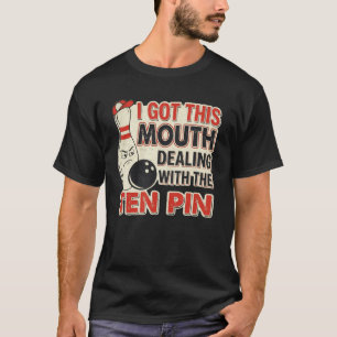 T-shirt J'ai cette bouche pour traiter avec l'équipe de la