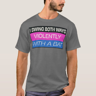 T-shirt J'Ai Chanté Les Deux Manières Drôle Mème Bisexuel