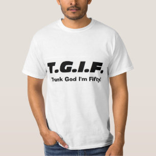 T-shirt "J'ai cinquante ans ! "Chemise