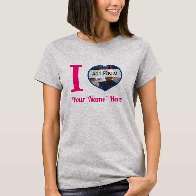 T-shirt J'ai coeur que vous ajoutez nom et photo mignon mo (Devant)