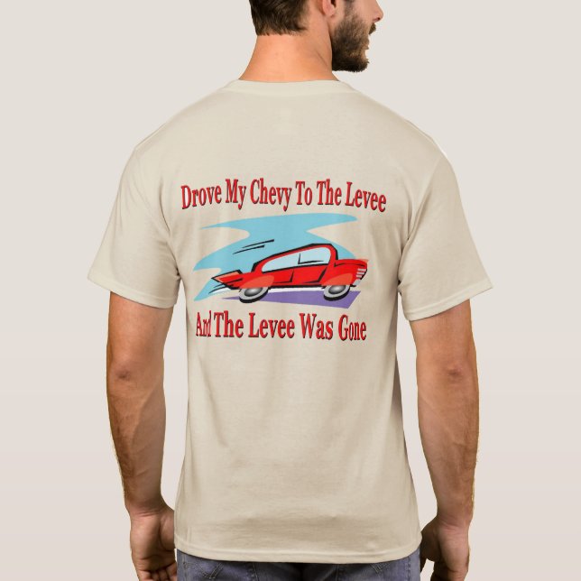 T-shirt J'Ai Conduit Ma Chevy Au Levier, Le Levier Était P (Dos)