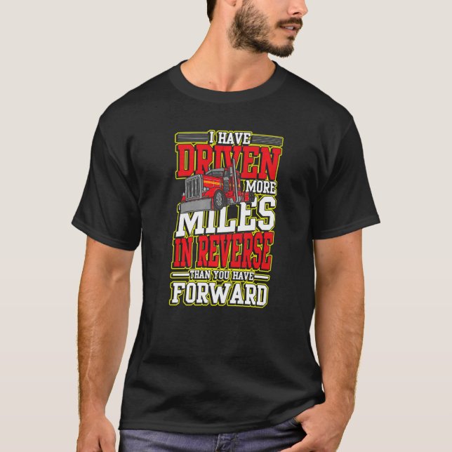 T-shirt J'Ai Conduit Plus De Miles En Reverse Pour Conduit (Devant)