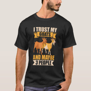 T-shirt J'ai confiance en mes chèvres et peut-être trois p