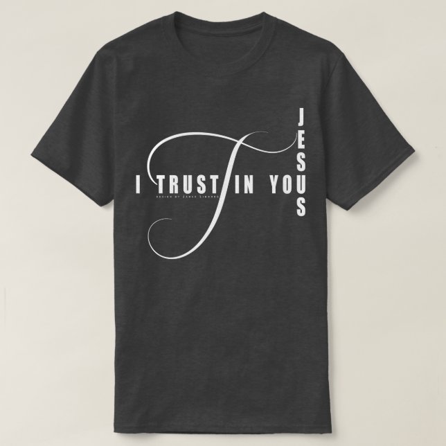 T-shirt J'Ai Confiance En Toi Jésus (Design devant)