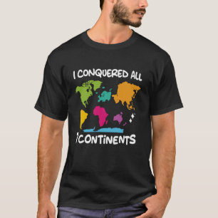 T-shirt J'ai conquis les 7 continents Carte du monde Voyag