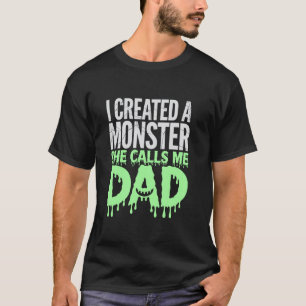 T-shirt J'ai créé un monstre qui m'appelle Papa - Fa créat