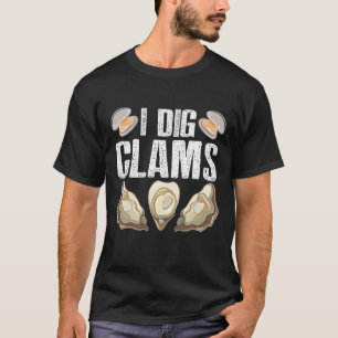 T-shirt J'Ai Creusé Des Clams Drôle De Pâturer La Nourr