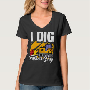 T-shirt J'ai creusé Fête des pères Cool Excavateur Constru