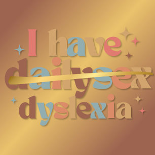 T-shirt J'Ai Dailysex Dyslexia Funny