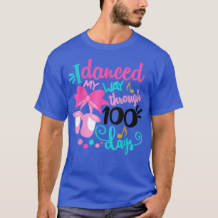 T-shirt J'Ai Dansé En 100 Jours De Danse Scolaire