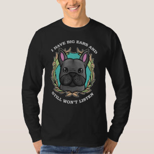 T-shirt J'ai de grandes oreilles et je n'écouterai toujour