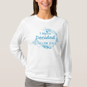 T-shirt J'ai décidé : foi chrétienne Eau Baptême