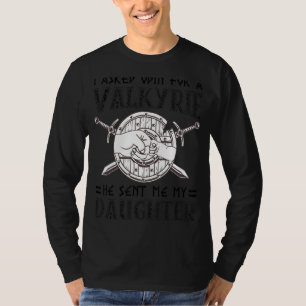 T-shirt J'Ai Demandé À Odin Pour Une Valkyrie Il M'A Envoy