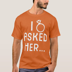 T-shirt J'Ai Demandé À Sa Fiancée Diamond Ring
