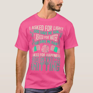 T-shirt J'ai demandé le bonheur que Dieu m'a donné en tric