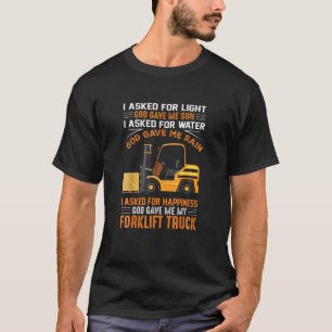 T-shirt J'Ai Demandé Le Bonheur Que Dieu M'Ait Donné Ma Vé