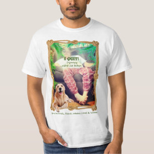 T-shirt J'ai démissionné... Équilibre travail-vie
