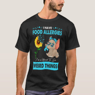 T-shirt J'Ai Des Allergies Alimentaires Je Suis Autorisé À