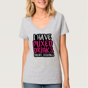 T-shirt J'ai des cocktails au sujet de chemise de