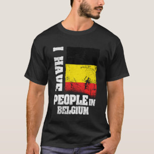 T-shirt J'ai des gens en Belgique Drapeau belge