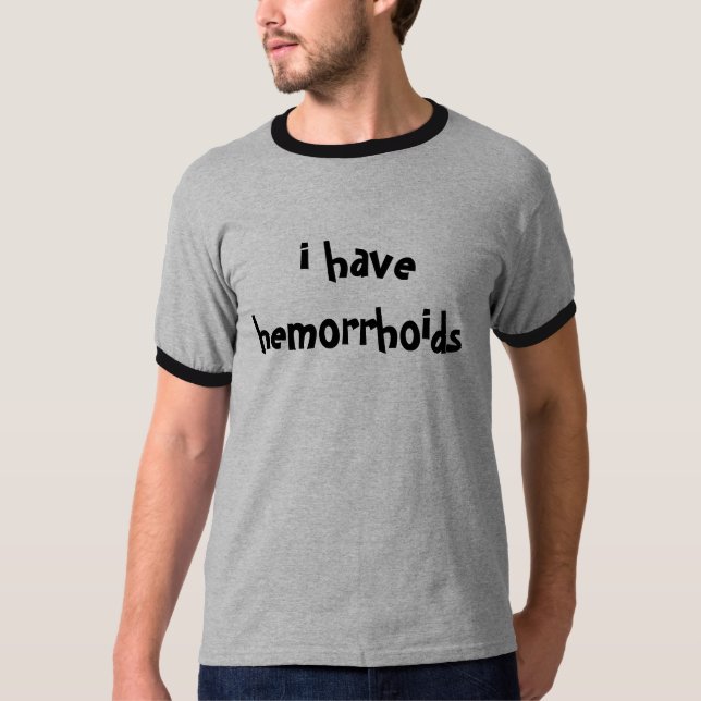 T-shirt j'ai des hémorroïdes (Devant)