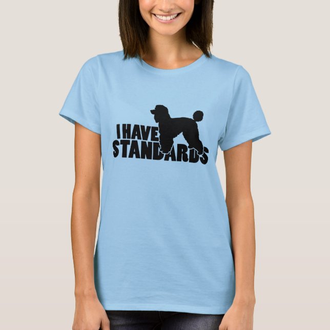 T-shirt J'ai des normes - vitesse de silhouette de caniche (Devant)