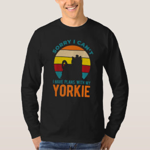 T-shirt J'Ai Des Plans Avec Mon Yorkshire Terrier Yorkie