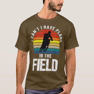 T-shirt J'Ai Des Plans Dans Le Champ De Motocross Drôle