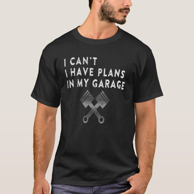 T-shirt J'Ai Des Plans Dans Mon Garage Je Dois Aller Amusa (Devant)