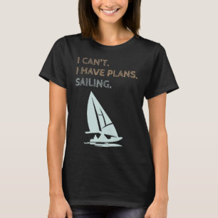 T-shirt J'Ai Des Plans Voile Bateau Yachts Racing Skipper