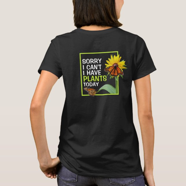 T-shirt J'ai des Plantes aujourd'hui Fleur et Papillon amu (Dos)