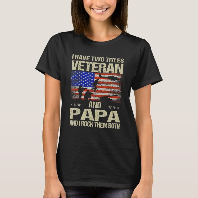 T-shirt J'Ai Deux Titres Anciens Combattants Et Papa Retro (Devant)