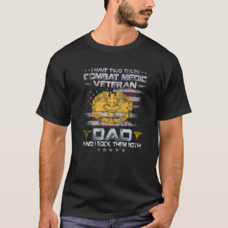 T-shirt J'Ai Deux Titres Combat Medic Vétérinaire Papa Méd