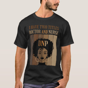 T-shirt J'Ai Deux Titres Docteur Et Infirmière Déroulement