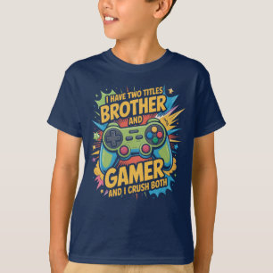 T-shirt J'ai deux titres frère et garçon gamer Kids